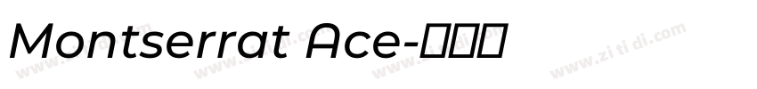 Montserrat Ace字体转换